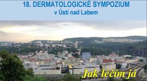 18. dermatologické sympozium - Jak léčím já